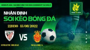 Bongvip soi kèo Athletic Bilbao vs Mallorca