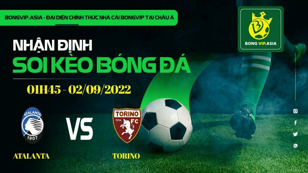 Soi kèo Bongvip Atalanta vs Torino