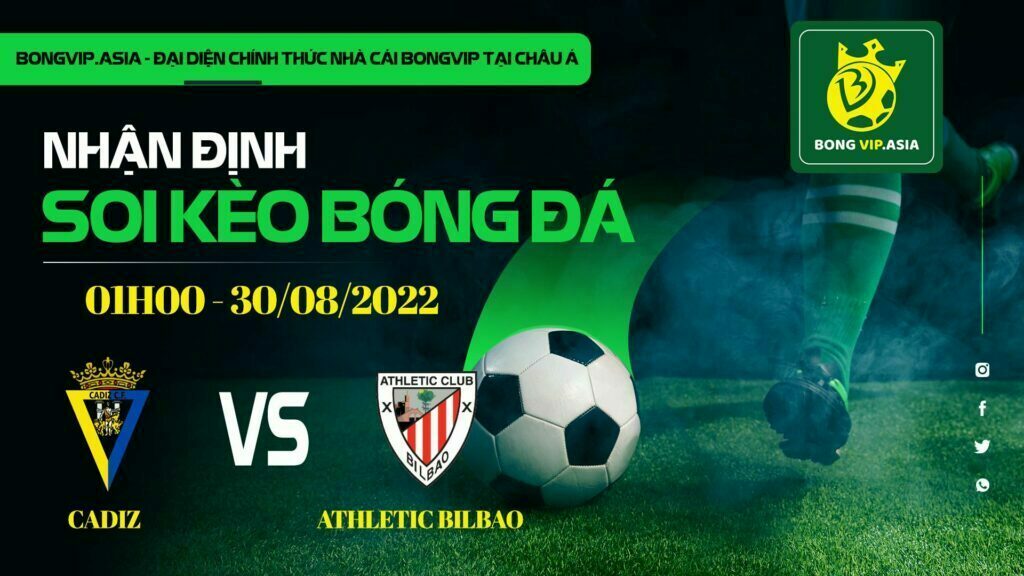 Soi kèo Bongvip Cadiz vs Athletic Bilbao