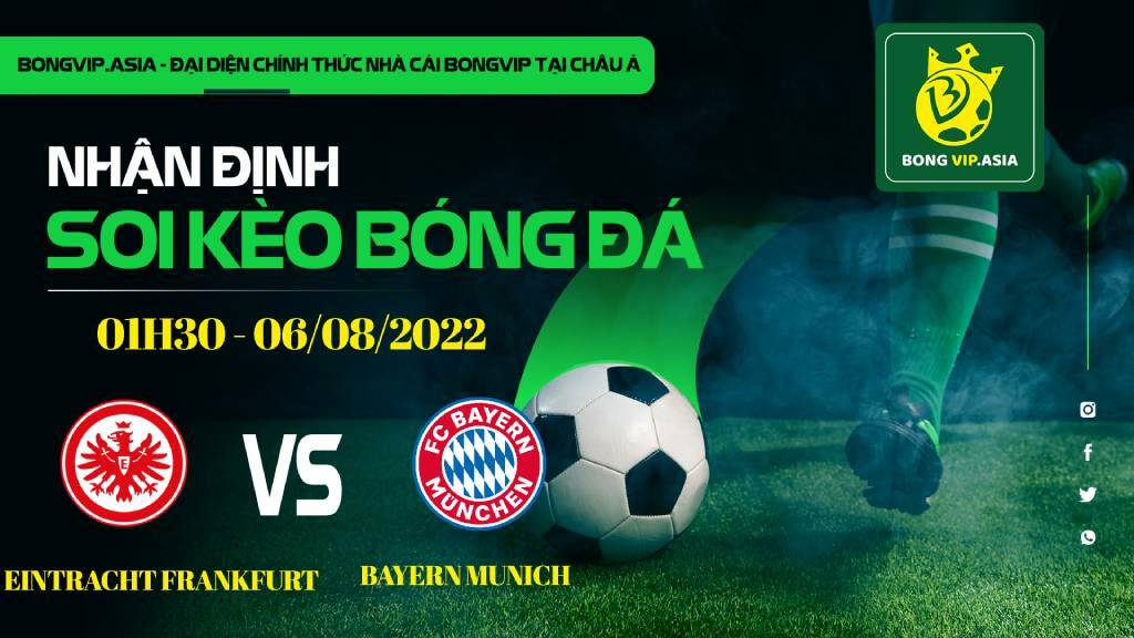 Soi kèo Bongvip Eintracht Frankfurt vs Bayern Munich