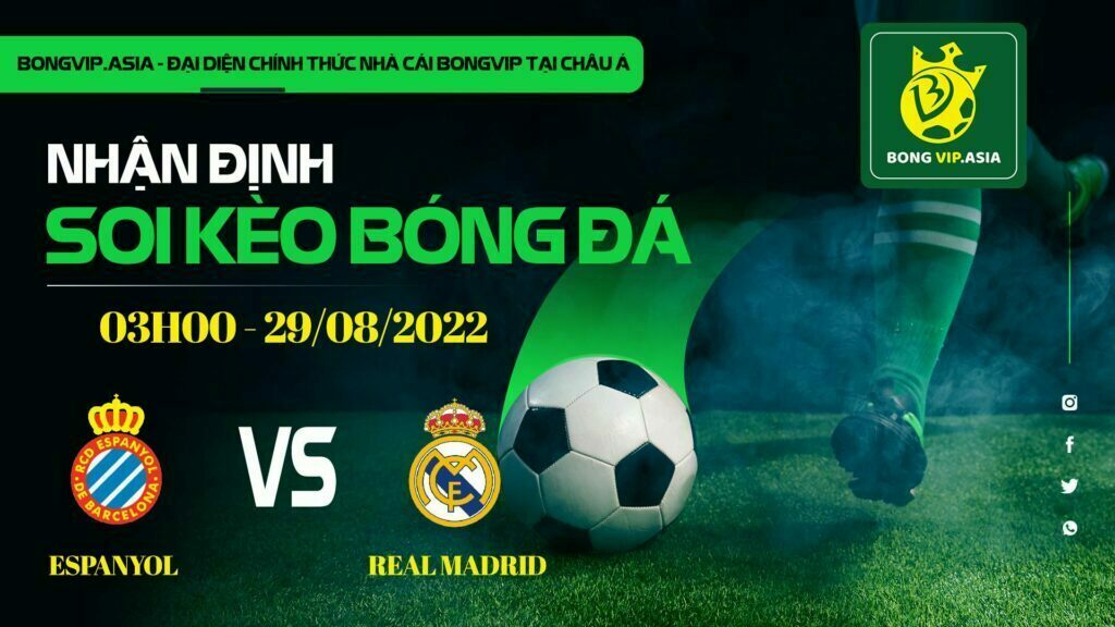 Soi kèo Bongvip Espanyol vs Real Madrid