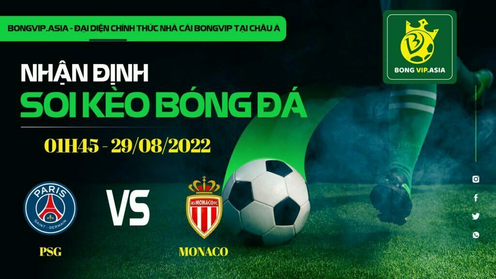 Soi kèo Bongvip Paris Saint Germain vs Monaco