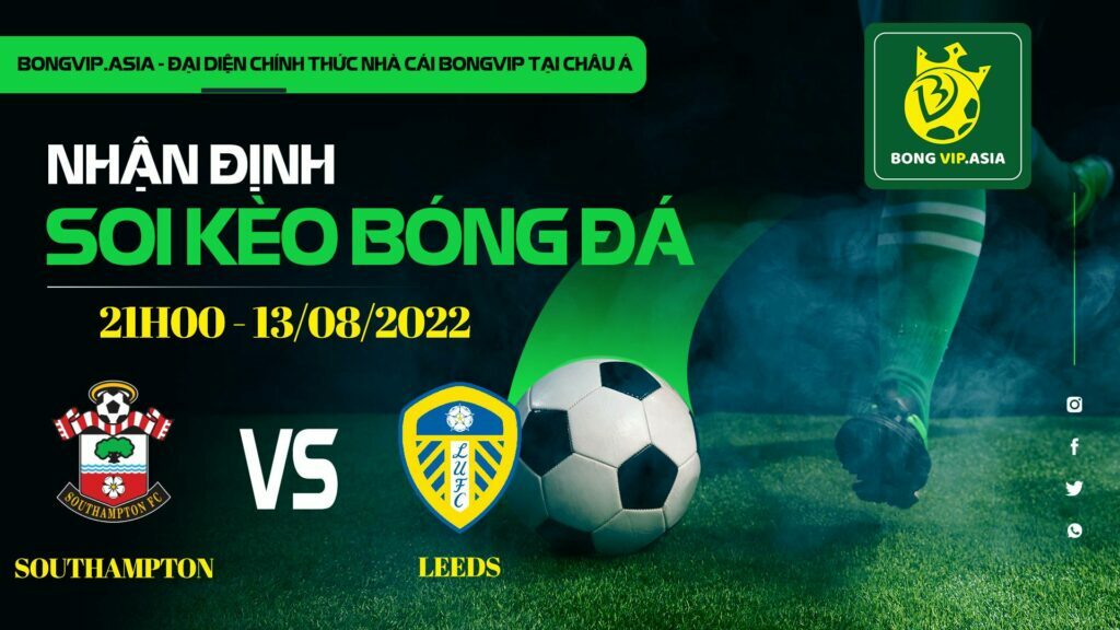 Soi kèo Bongvip Southampton vs Leeds