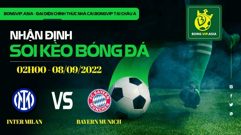 Soi kèo Bongvip Inter Milan vs Bayern Munich