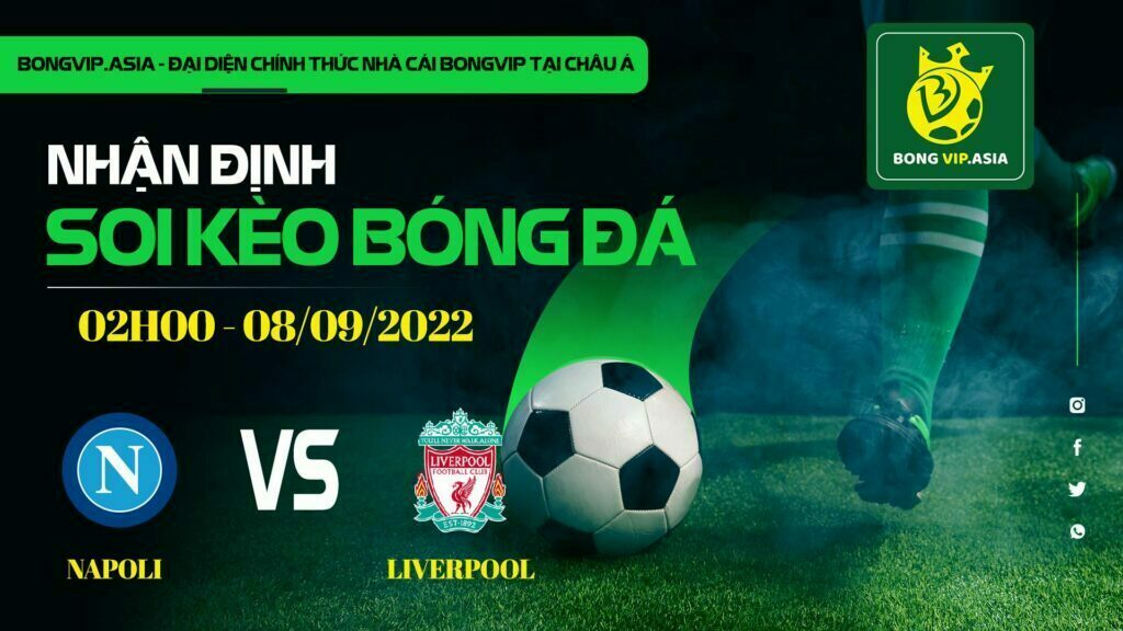 Soi kèo Bongvip Napoli vs Liverpool