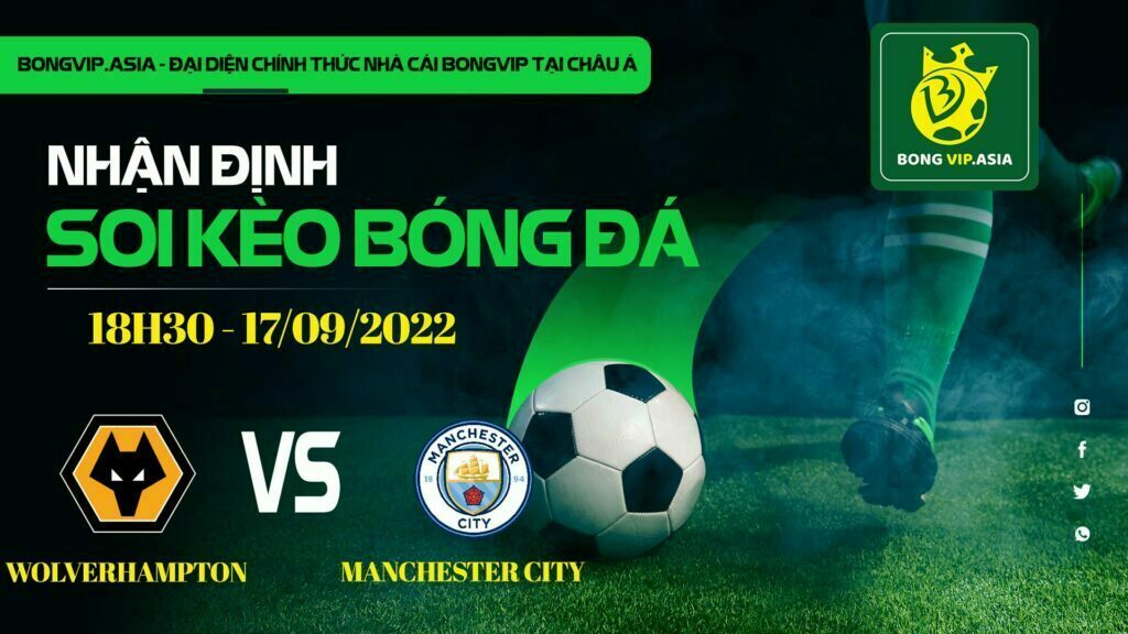 Soi kèo Bongvip Wolverhampton vs Manchester City