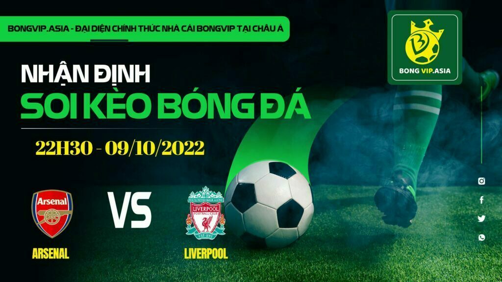 Soi kèo Bongvip Arsenal vs Liverpool