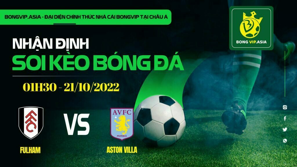 Soi kèo Bongvip Fulham vs Aston Villa