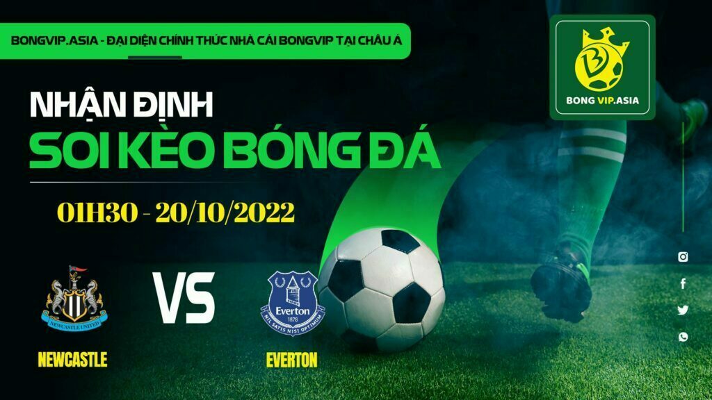 Soi kèo Bongvip Newcastle vs Everton