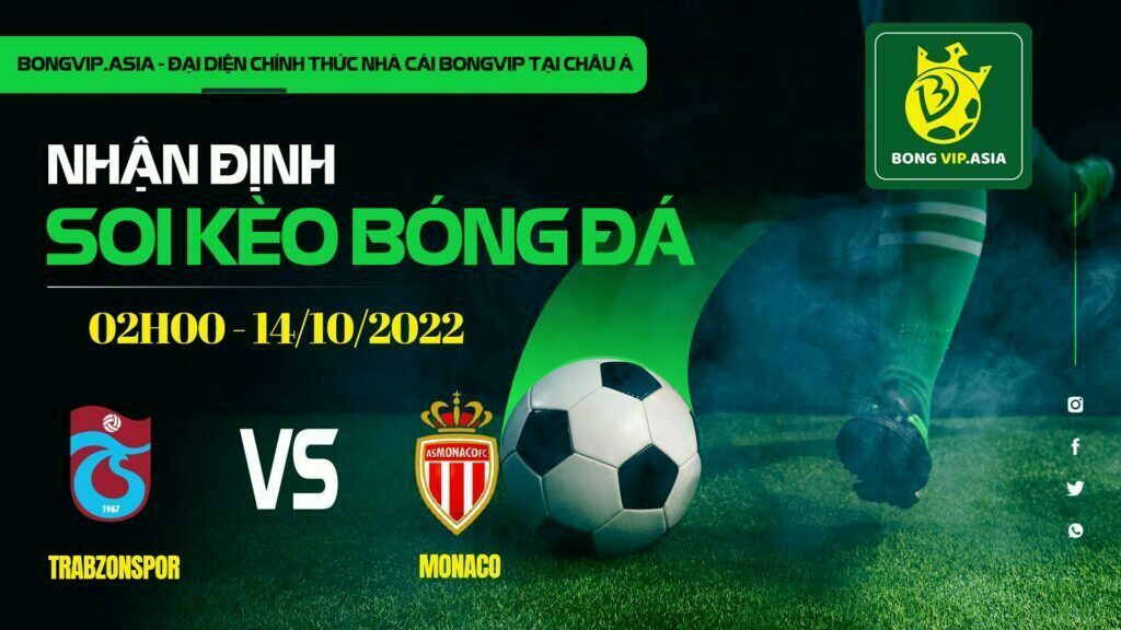 Soi kèo Bongvip Trabzonspor vs Monaco