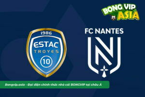 Soi kèo Troyes vs Nantes