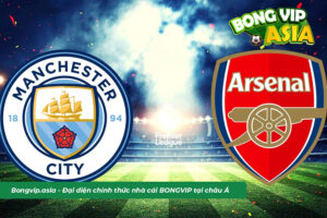 Soi kèo Man City vs Arsenal 27/4