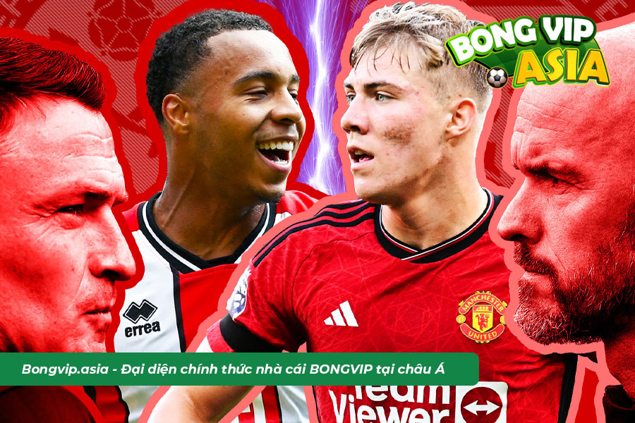 Thông tin nổi bật giữa Sheffield United vs MU