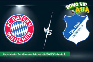 Soi kèo Bayern vs Hoffenheim từ chuyên gia Bongvip