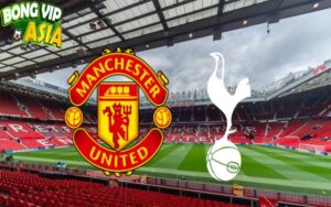 Soi kèo Manchester Utd vs Tottenham Ngày 29/09/2024